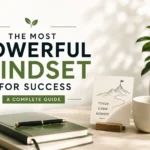Most powerful mindset for success featured image with modern workspace, books, coffee, and plant symbolizing growth, focus, and achievement.